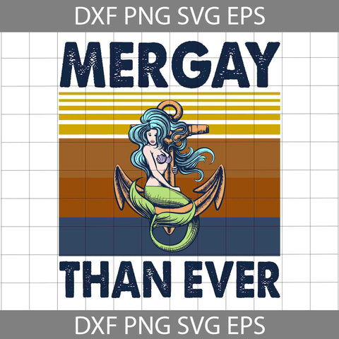 LGBT Mermaid Mergay Than Ever Vintage Svg, LGBT Svg, Cricut File, Clipart, Svg, Png, Eps, Dxf