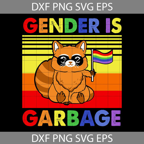 LGBT Raccoon Gender Is Garbage Svg, LGBT Svg, Cricut File, Clipart, Svg, Png, Eps, Dxf