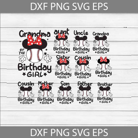 Bundle Family Birthday Girl Svg, Baseball Ears Svg, Daddy Svg, Mommy Svg, Grandma Svg, Grandpa Svg, Brother Svg, Birthday Girl Svg, Birthday Svg, Cricut File, Clipart, Svg, Png, Eps, Dxf