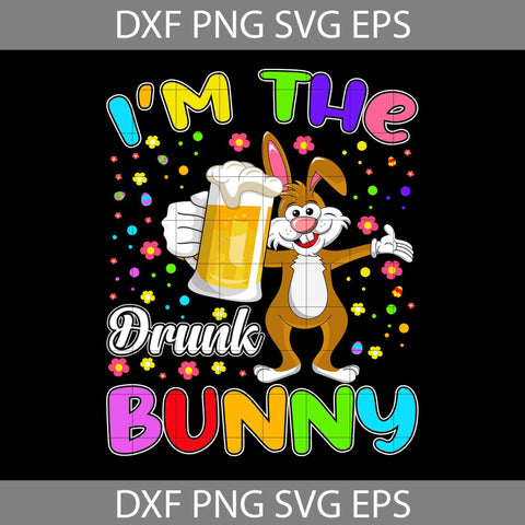 I’m The Drunk Bunny Svg, Love Beer svg, Bunny Svg, Easter's Day Svg, Cricut File, Clipart, Svg, Png, Eps, Dxf