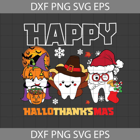 Happy Hallothanksmas, Teeth Svg, Thanksgiving SVg, CHristmas Svg, Gift Svg, Cricut File, Clipart, Svg, Png, Eps, Dxf