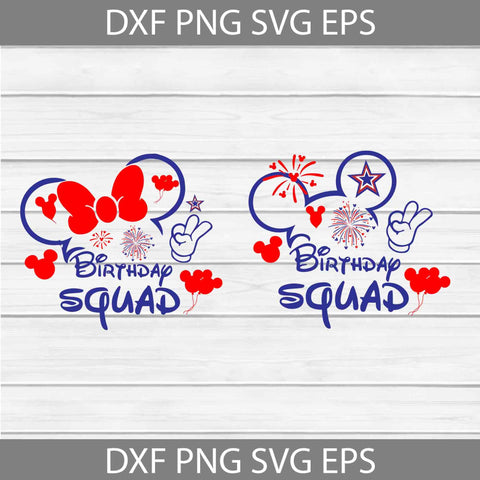 Birthday Squad Svg, Mickey Head Svg, 4th Of July Svg, Independence Day Svg, Usa Flag Svg, Cricut File, Clipart, Svg, Png, Eps, Dxf