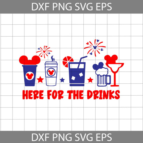 Here For The Drinks Svg, Snacks Mickey Head Svg, 4th Of July Svg, Independence Day Svg, Usa Flag Svg, Cricut File, Clipart, Svg, Png, Eps, Dxf