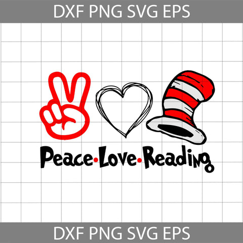 Peace Love Reading Svg, Happy Birthday Svg, Cricut File, Clipart, Readbook Svg, Cat In The Hat Svg, Green Eggs Svg, Png, Eps, Dxf1