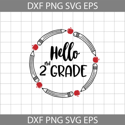 Back To School Svg, Hello 2nd Grade Svg, Cricut File, School Svg