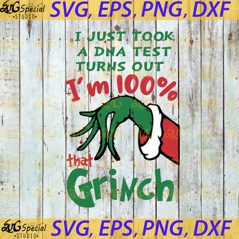 100 Percent that Grinch Svg, Cricut File, Christmas Svg, Grinch Svg, DNA Test Svg, Funny Quotes Svg, Dr seuss Svg