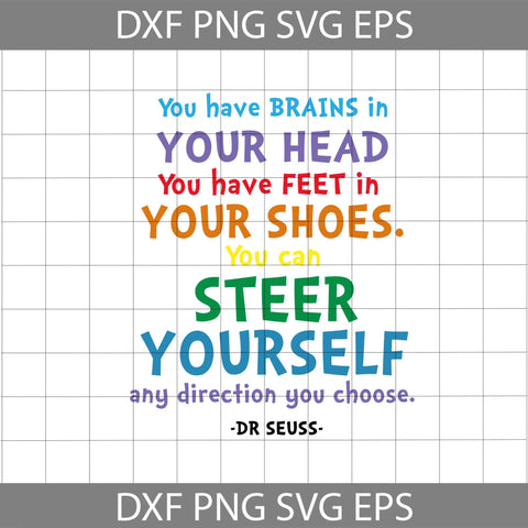 You have Brains in your head svg, Funny quotes svg, Svg, Happy Birthday Svg, Cricut File, Clipart, Readbook Svg, Cat In The Hat Svg, Green Egg Svg, Png, Eps, Dxf