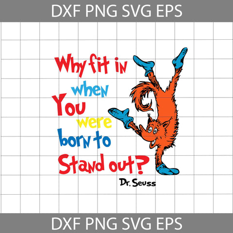 Why Fit In When You Were Born To Stand Out Svg, Cat In The Hat Svg, Read Book Svg, Cricut File, Clipart, Funny Quotes Svg, Png, Eps, Dxf